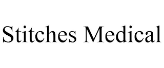 STITCHES MEDICAL