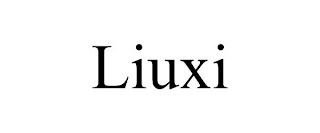 LIUXI