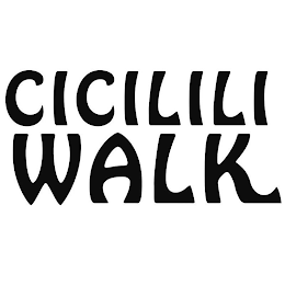 CICILILI WALK