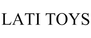 LATI TOYS