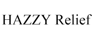 HAZZY RELIEF