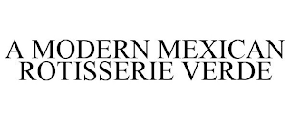 A MODERN MEXICAN ROTISSERIE VERDE