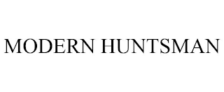 MODERN HUNTSMAN