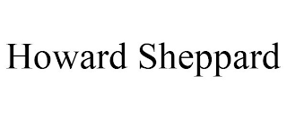 HOWARD SHEPPARD