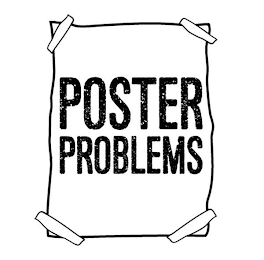 POSTER PROBLEMS