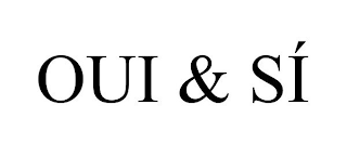 OUI & SÍ