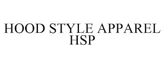 HOOD STYLE APPAREL HSP