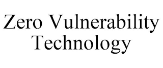 ZERO VULNERABILITY TECHNOLOGY