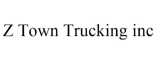 Z TOWN TRUCKING INC