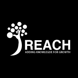 REACH ADDING KNOWLEDGE FOR GROWTH