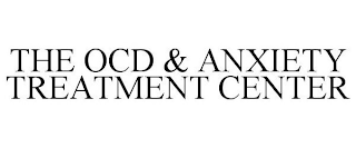 THE OCD & ANXIETY TREATMENT CENTER