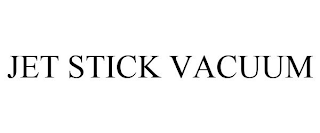JET STICK VACUUM