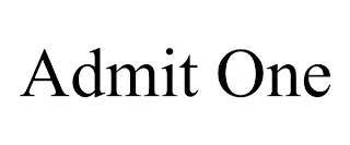 ADMIT ONE
