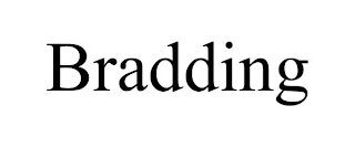 BRADDING