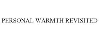 PERSONAL WARMTH REVISITED