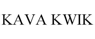 KAVA KWIK