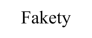 FAKETY