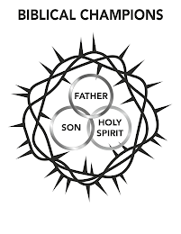BIBLICAL CHAMPIONS FATHER SON HOLY SPIRIT