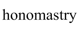 HONOMASTRY