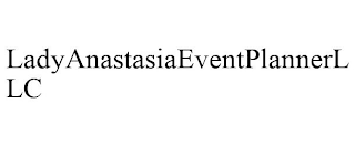 LADYANASTASIAEVENTPLANNERLLC