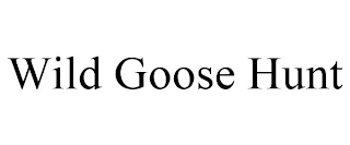 WILD GOOSE HUNT