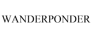 WANDERPONDER