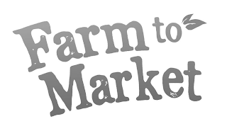 FARM TO MARKET