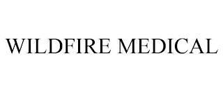 WILDFIRE MEDICAL