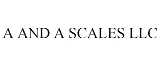 A AND A SCALES LLC