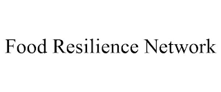 FOOD RESILIENCE NETWORK