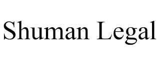 SHUMAN LEGAL