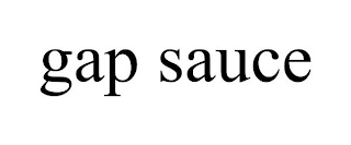 GAP SAUCE