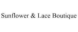 SUNFLOWER & LACE BOUTIQUE