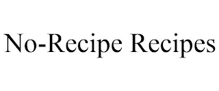 NO-RECIPE RECIPES