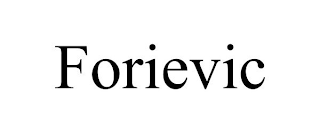 FORIEVIC