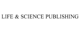 LIFE & SCIENCE PUBLISHING