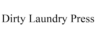 DIRTY LAUNDRY PRESS
