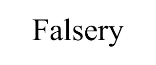 FALSERY