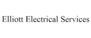ELLIOTT ELECTRICAL SERVICES