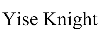 YISE KNIGHT