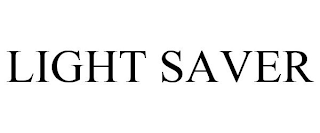 LIGHT SAVER
