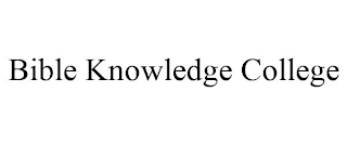 BIBLE KNOWLEDGE COLLEGE