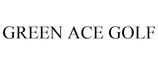 GREEN ACE GOLF