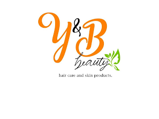 Y & B BEAUTY HAIR CARE AND SKIN PRODUCTS