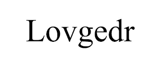 LOVGEDR