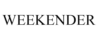 WEEKENDER