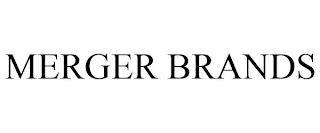 MERGER BRANDS