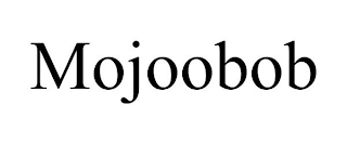 MOJOOBOB