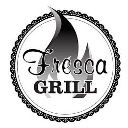 FRESCA GRILL