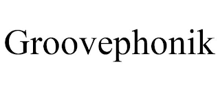 GROOVEPHONIK